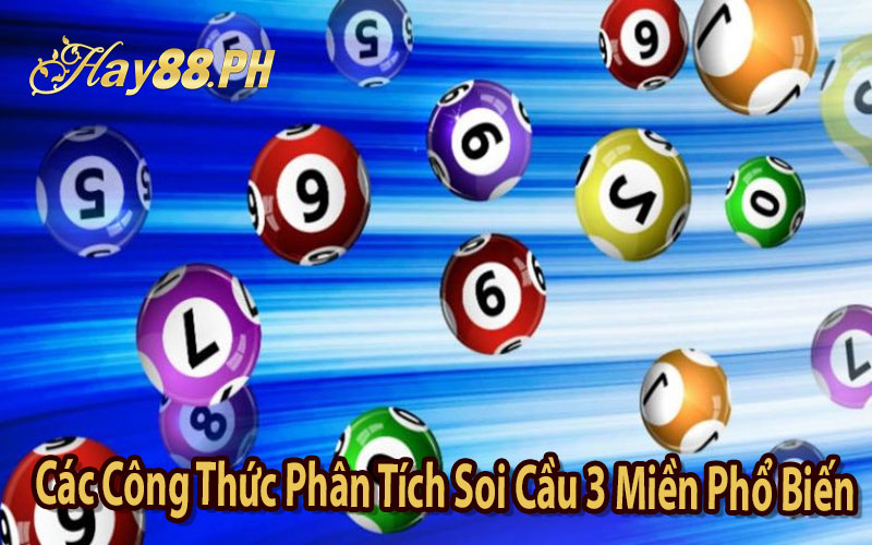 Các Công Thức Phân Tích Soi Cầu 3 Miền Phổ Biến